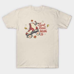 Just Roll With It - retro 80s T-Shirt